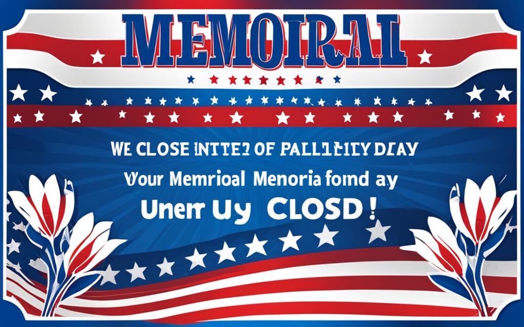 closed for memorial day sign template